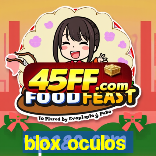 blox oculos